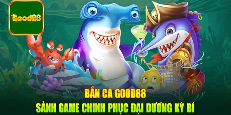 Giới thiệu chung về sảnh game bắn cá chinh phục đại dương