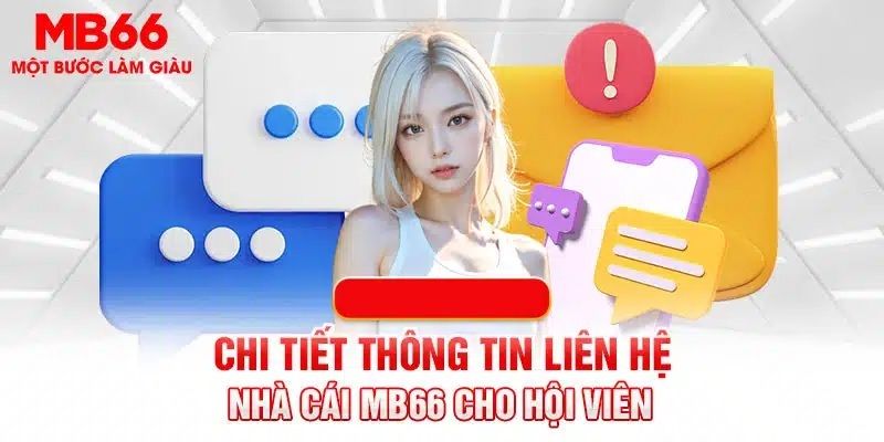 Khi nào người chơi liên hệ MB66