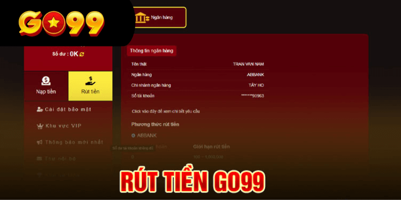 Hướng dẫn chi tiết các bước rút tiền GO99