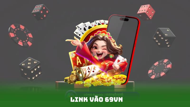 Link Vào 69vn - Cập Nhật Mới Nhất, Truy Cập Nhanh Trong 1 Click