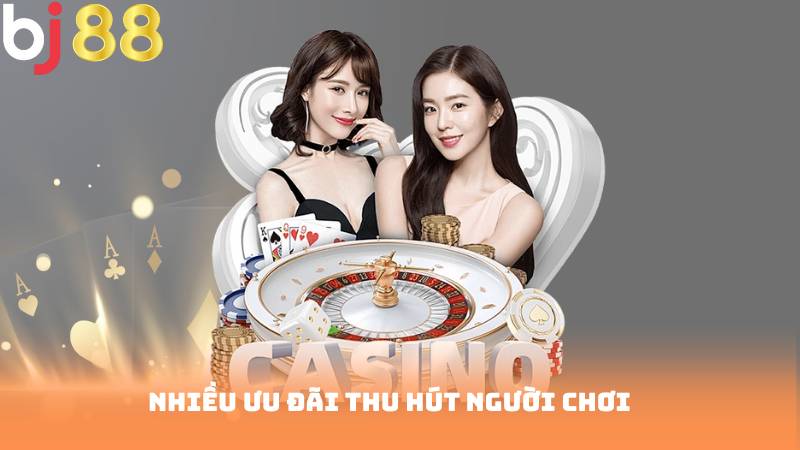 Nhiều ưu đãi thu hút người chơi
